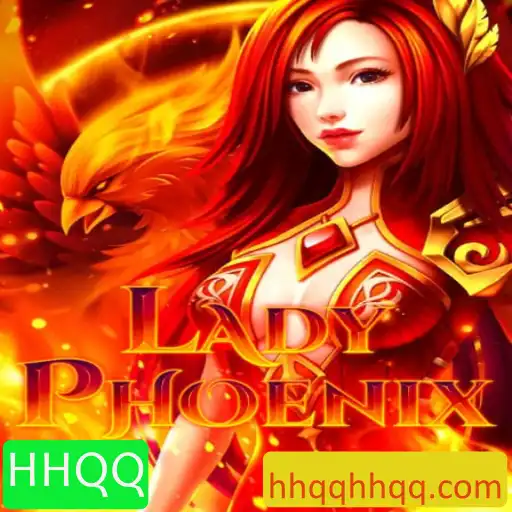 LadyPhoenix: A Reinvenção do Jogo com HHQQ
